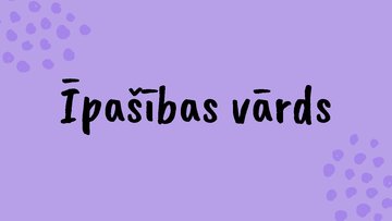 Presentations 'Īpašības vārds', 1.