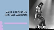 Presentations 'Maikls Džeksons (Michael Jackson)', 1.