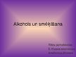 Presentations 'Alkohols un smēķēšana', 1.