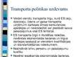 Presentations 'Eiropas Savienības transporta politika', 3.