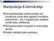 Presentations 'Manipulācijas īpatnības autoritārā, totalitārā un demokrātiskā režīmā', 14.