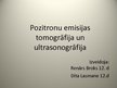 Presentations 'Pozitronu emisijas tomogrāfija un ultrasonogrāfija', 1.