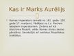 Presentations 'Marks Aurēlijs', 3.