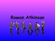 Presentations 'Rowan Atkinson', 1.