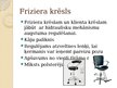 Presentations 'Ergonomikas prasības interjera veidošanai skaistumkopšanas speciālista (friziera', 4.