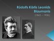 Presentations 'Rūdolfs Kārlis Leonīds Blaumanis', 1.