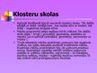 Presentations 'Klosteru, katedrāļu un katehūmenu skolu salīdzinājums feodālisma periodā', 4.