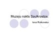 Presentations 'Muzeju nakts Saulkrastos', 1.