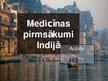 Presentations 'Medicīnas pirmsākumi Indijā', 1.