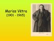 Presentations 'Mariss Vētra', 1.