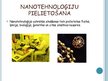 Presentations 'Nanotehnoloģijas', 5.
