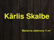 Presentations 'Kārlis Skalbe', 1.