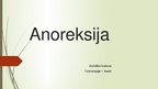 Presentations 'Anoreksija', 1.