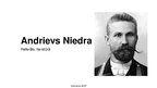 Presentations 'Andrievs Niedra', 1.