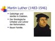 Presentations 'Martin Luther', 2.