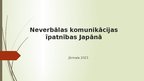 Presentations 'Neverbālas komunikācijas īpatnības Japānā', 1.