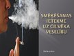 Presentations 'Smēķēšanas ietekme uz cilvēka veselību', 1.