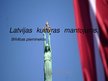 Presentations 'Latvijas kultūras mantojums', 1.