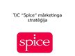 Presentations 'TC "Spice" mārketinga stratēģija', 1.