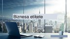 Presentations 'Biznesa etiķete', 1.