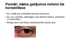 Presentations 'Kontaktlēcas Acuvue Moist. Kontaktlēcu kopšanas šķīdums BioTwin', 7.