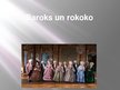 Presentations 'Baroks un rokoko', 1.