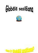 Summaries, Notes 'Globālā sasilšana', 1.