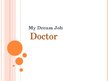 Presentations 'Dream Job - Doctor', 1.