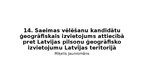 Research Papers '14. Saeimas vēlēšanu kandidātu ģeogrāfiskais izvietojums attiecībā pret Latvijas', 42.