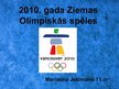 Presentations '2010.gada Ziemas Olimpiskās spēles', 1.