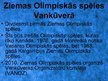 Presentations '2010.gada Ziemas Olimpiskās spēles', 3.