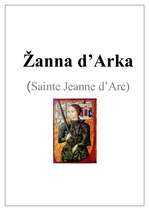 Summaries, Notes 'Žanna d’Arka', 1.