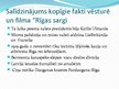 Presentations 'Filmas "Rīgas sargi" vēsturiskā precizitāte', 8.