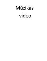 Summaries, Notes 'Mūzikas video', 1.