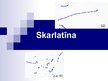 Presentations 'Skarlatīna. Vējbakas', 1.