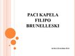 Presentations 'Paci kapela. Brunelleski', 1.