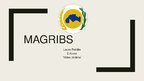 Presentations 'Magribs', 1.