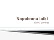 Presentations 'Napoleona laiki', 1.