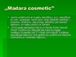 Presentations 'Uzņēmuma "Madara Cosmetics" tēla analīze', 5.