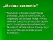 Presentations 'Uzņēmuma "Madara Cosmetics" tēla analīze', 10.