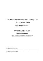 Research Papers 'Grāmatvedības darba organizācija un iekšējā kontrole AS "Hansabanka"', 1.