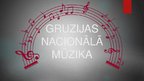 Presentations 'Gruzijas nacionālā mūzika', 1.