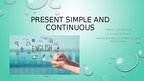 Presentations 'Present Simple and Continuous', 1.
