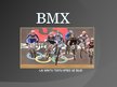 Presentations 'BMX. Tests', 1.