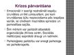 Presentations 'Krīzes iejaukšanās. Sociālā darba teorijas analīze pēc Peina', 4.