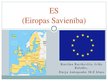 Presentations 'ES (Eiropas Savienība)', 1.