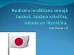 Presentations 'Budisma ienākšana senajā Japānā. Japāņu rakstība, valoda un literatūra', 1.