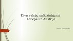 Presentations 'Divu valstu salīdzinājums. Latvija un Austrija', 1.