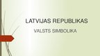 Presentations 'Latvijas valsts simboli', 1.