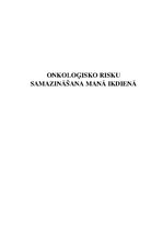 Research Papers 'Onkoloģisko risku samazināšana manā ikdienā', 1.